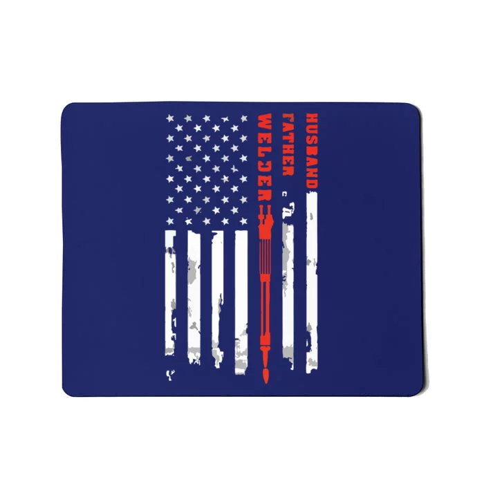 Welder Husband Father Dad American Flag Father's Day Gift Mousepad