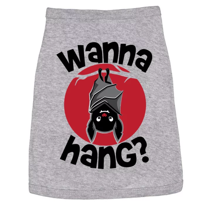 Wanna Hang Funny Bat Doggie Tank