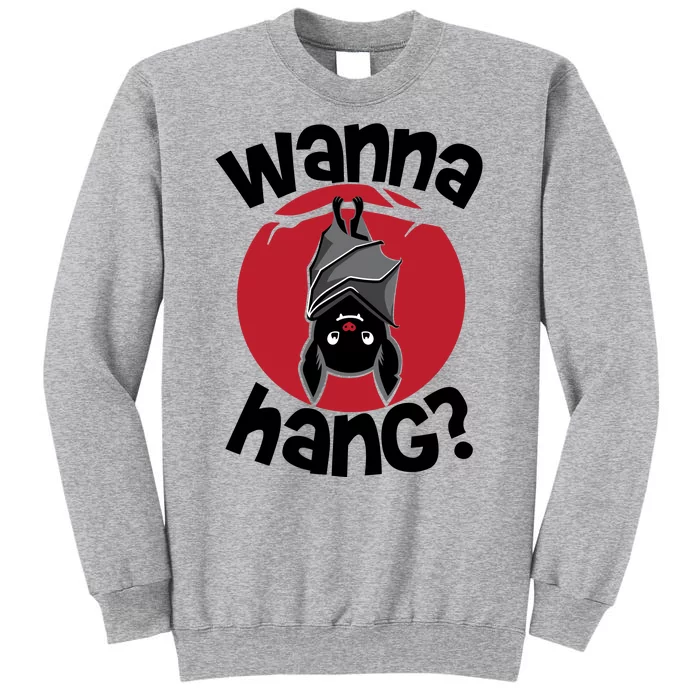 Wanna Hang Funny Bat Sweatshirt