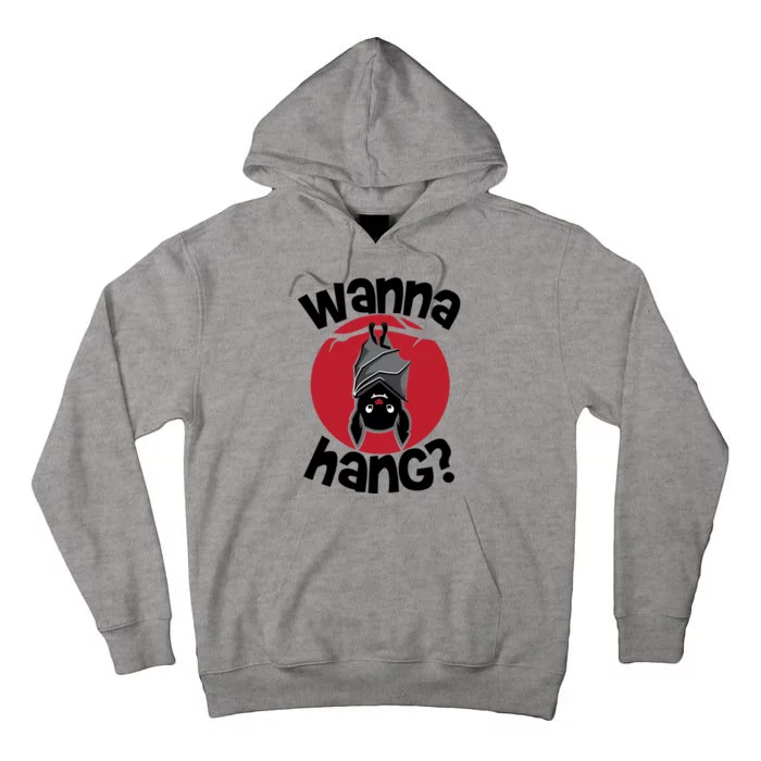 Wanna Hang Funny Bat Tall Hoodie