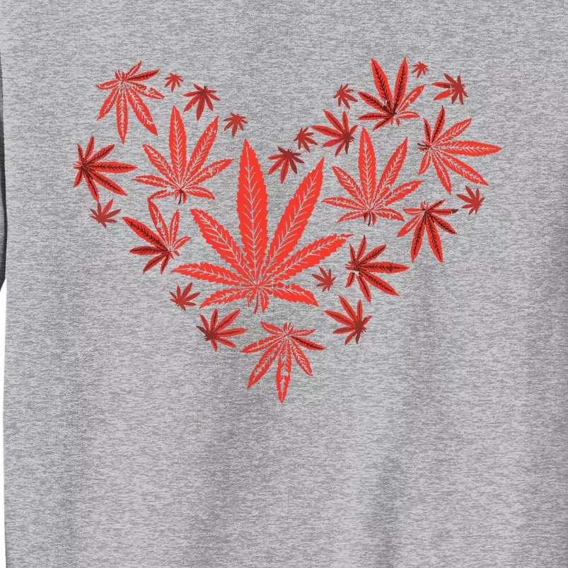 Weed Heart Funny Valentines Day Cannabis 420 Pot Stoner Gift Tall Sweatshirt