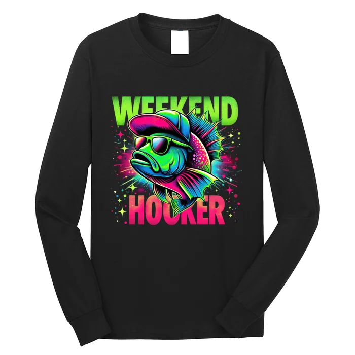 Weekend Hooker Funny Fish Long Sleeve Shirt