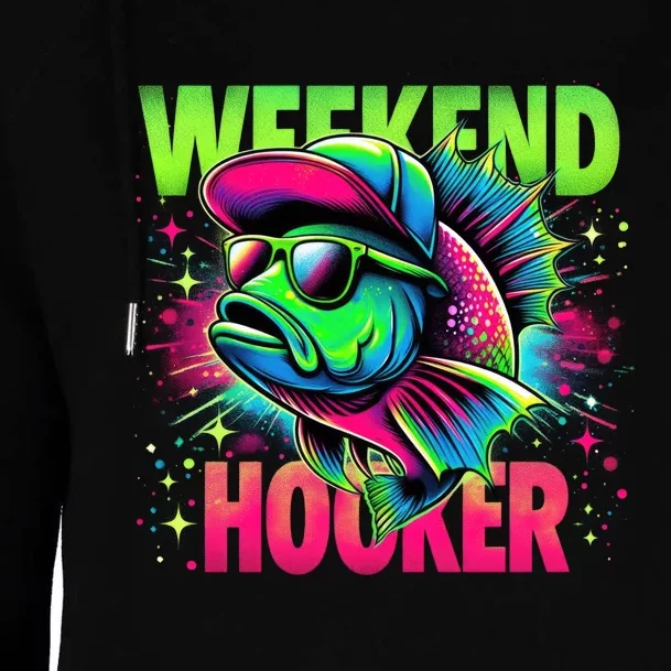 Weekend Hooker Funny Fish Womens Funnel Neck Pullover Hood