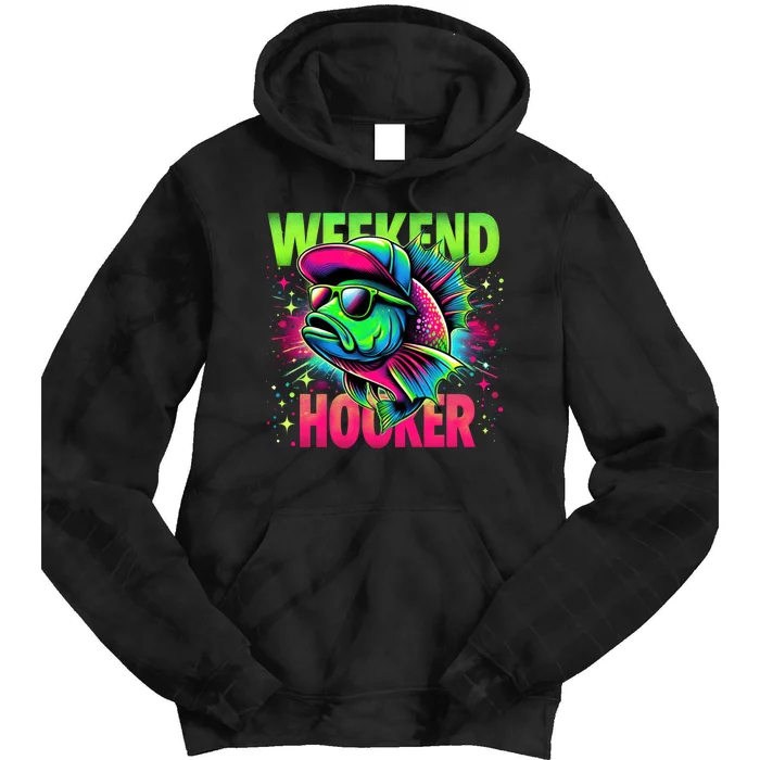 Weekend Hooker Funny Fish Tie Dye Hoodie