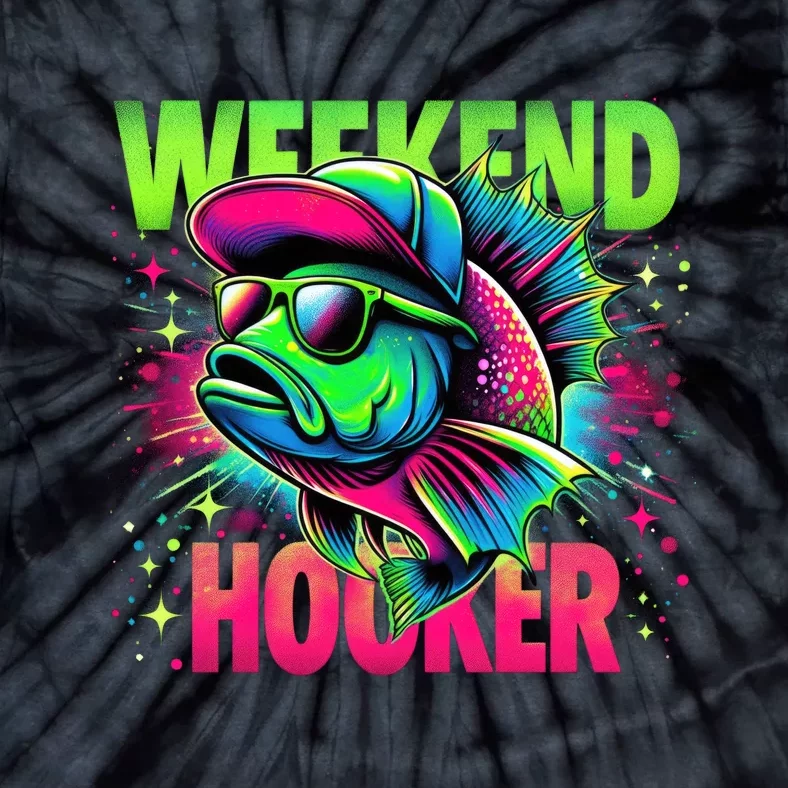 Weekend Hooker Funny Fish Tie-Dye T-Shirt