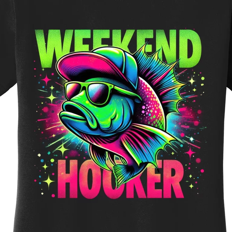 Weekend Hooker Funny Fish Women's T-Shirt