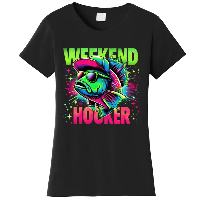 Weekend Hooker Funny Fish Women's T-Shirt