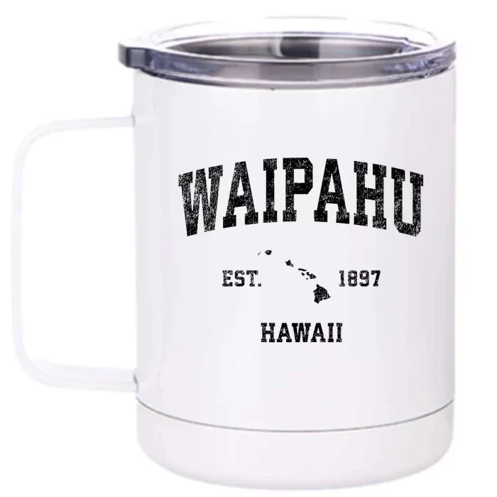 Waipahu Hawaii Hi Vintage Athletic Sports Design Established Front & Back 12oz Stainless Steel Tumbler Cup