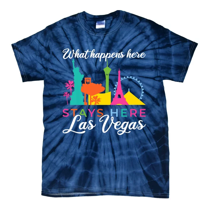 What happens here stays here Las Vegas Tie-Dye T-Shirt