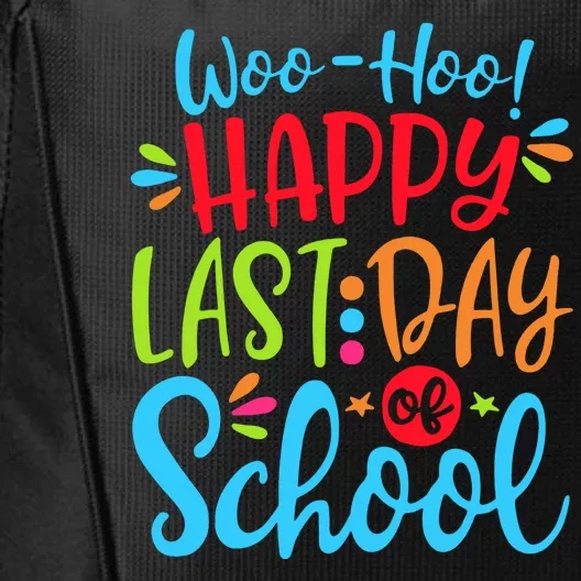 Woo Hoo Happy Last Day Of School City Backpack