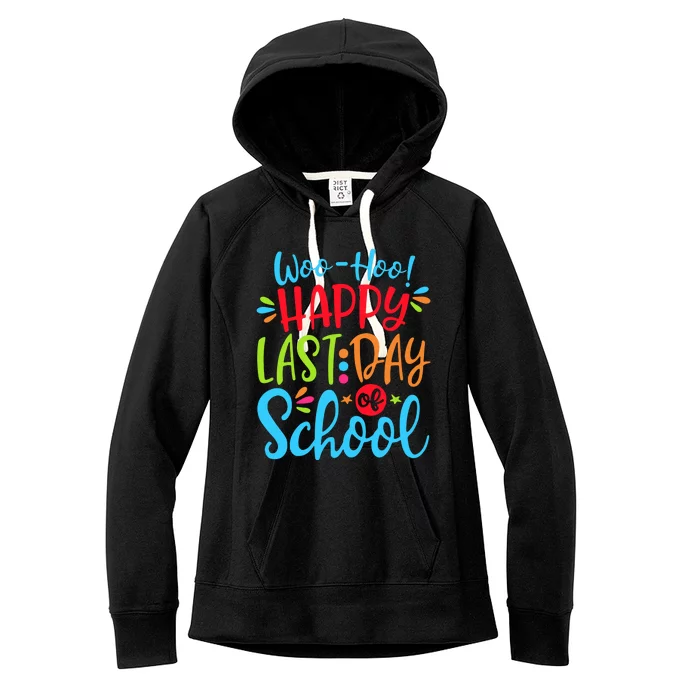 Woo Hoo Happy Last Day Of School Women's Fleece Hoodie