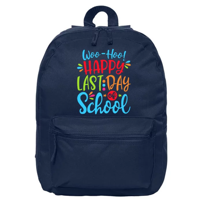 Woo Hoo Happy Last Day Of School 16 in Basic Backpack