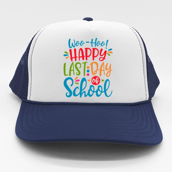 Woo Hoo Happy Last Day Of School Trucker Hat