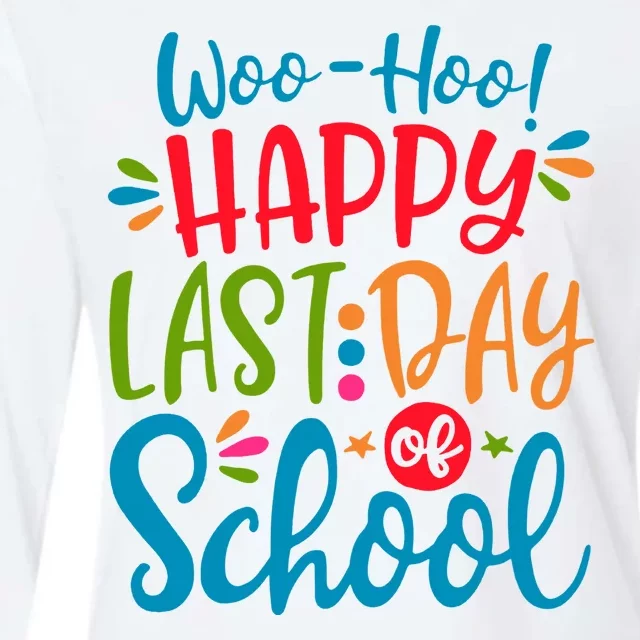 Woo Hoo Happy Last Day Of School Womens Cotton Relaxed Long Sleeve T-Shirt