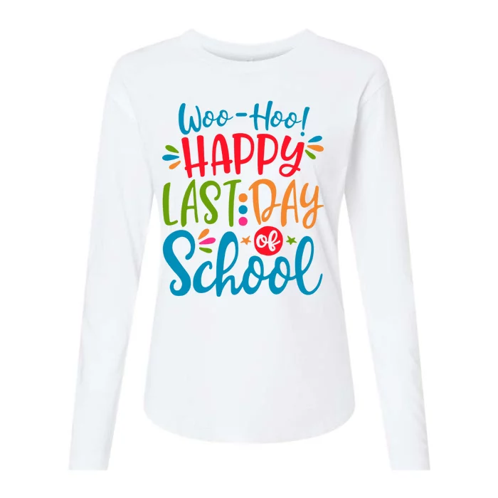 Woo Hoo Happy Last Day Of School Womens Cotton Relaxed Long Sleeve T-Shirt