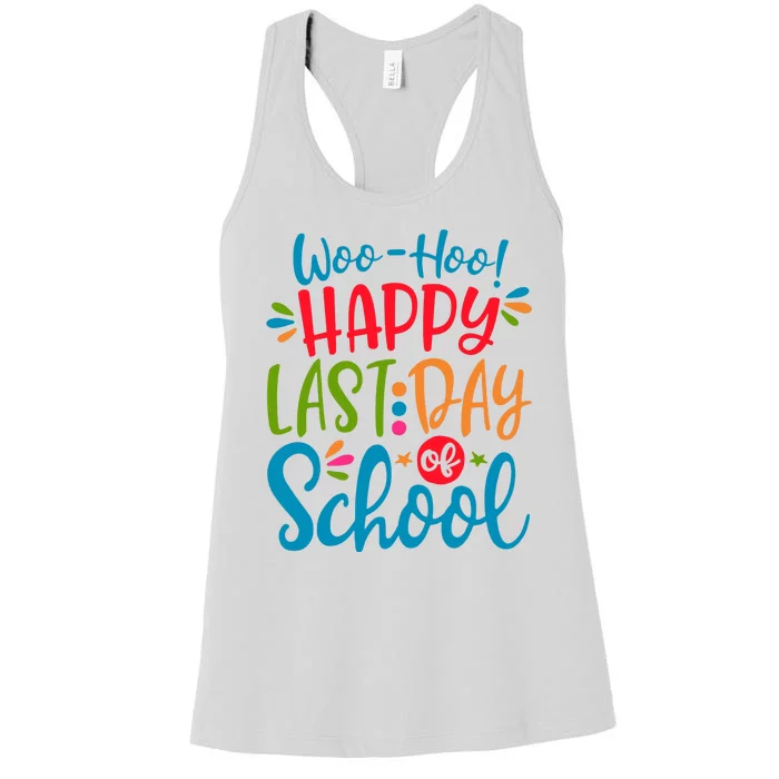 Woo Hoo Happy Last Day Of School Women's Racerback Tank