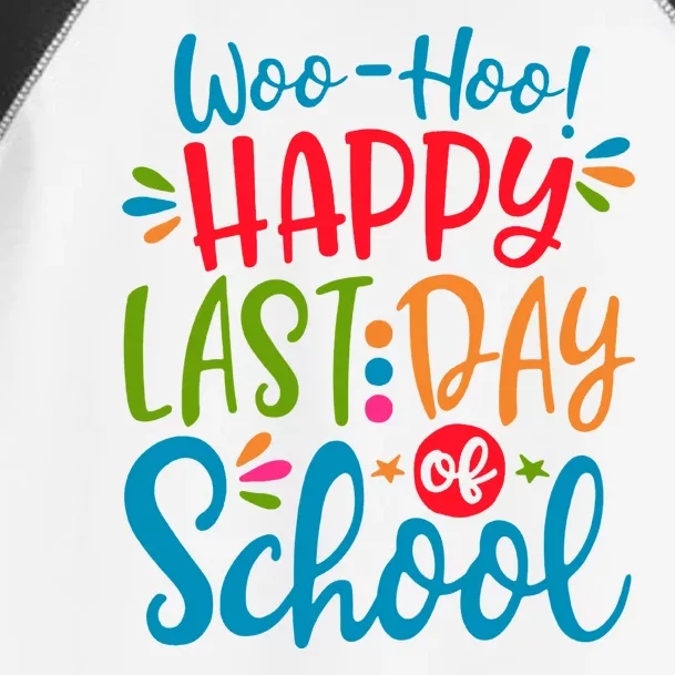 Woo Hoo Happy Last Day Of School Toddler Fine Jersey T-Shirt