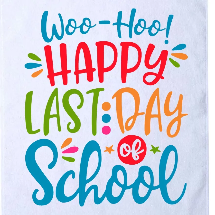 Woo Hoo Happy Last Day Of School Platinum Collection Golf Towel