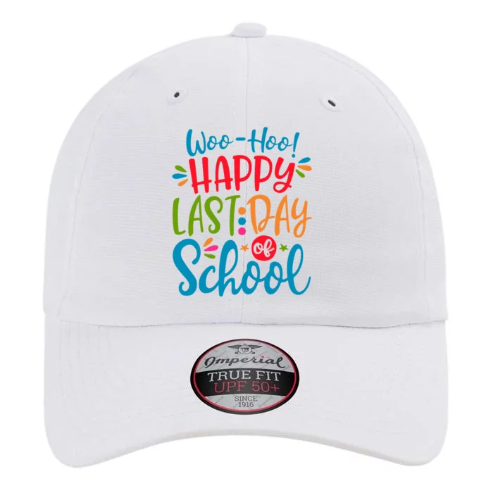 Woo Hoo Happy Last Day Of School The Original Performance Cap