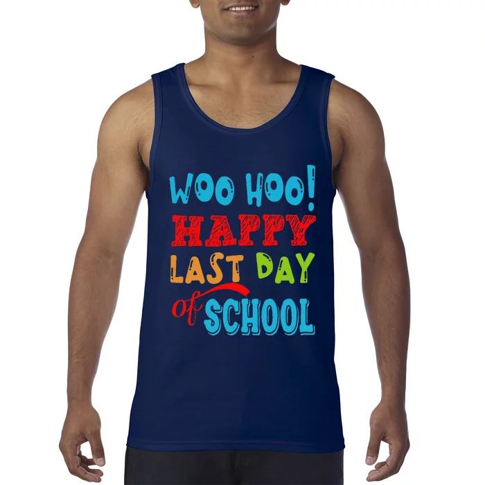 Woo Hoo Happy Last Day Of School Gift For Teachers Tank Top