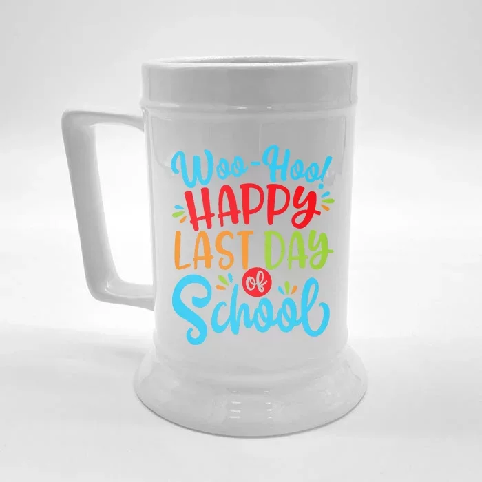 Woo Hoo Happy Last Day Of School Fun Teacher Student Front & Back Beer Stein