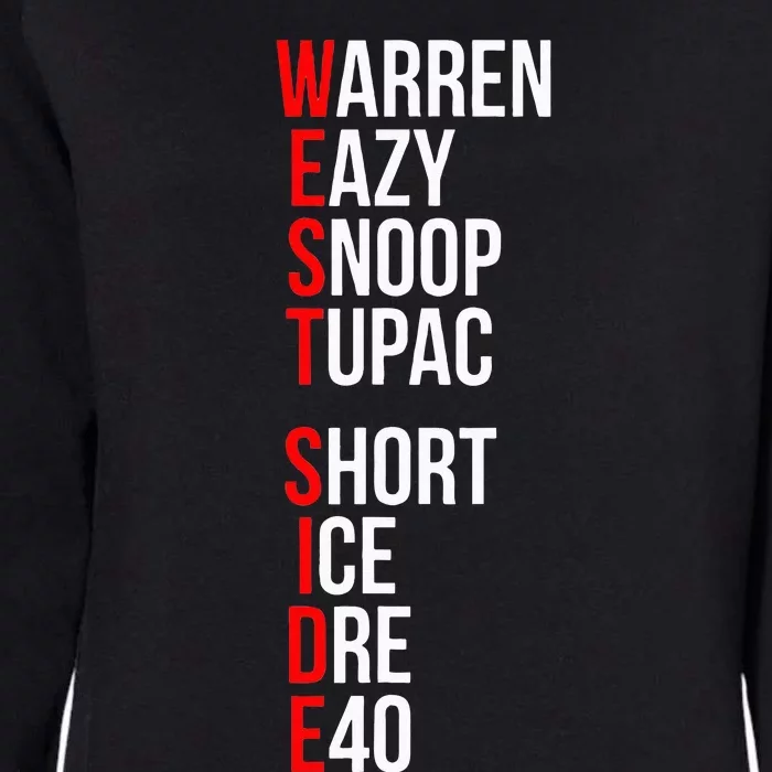 Westside Hip Hop Rap Music Legends Letter Womens California Wash Sweatshirt