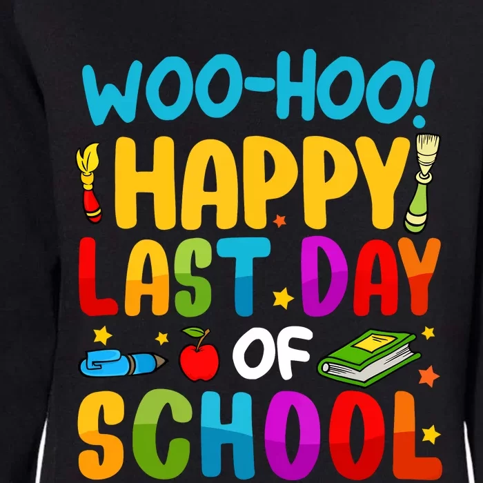 Woo Hoo Happy Last Day Of School For Teachers Students Womens California Wash Sweatshirt