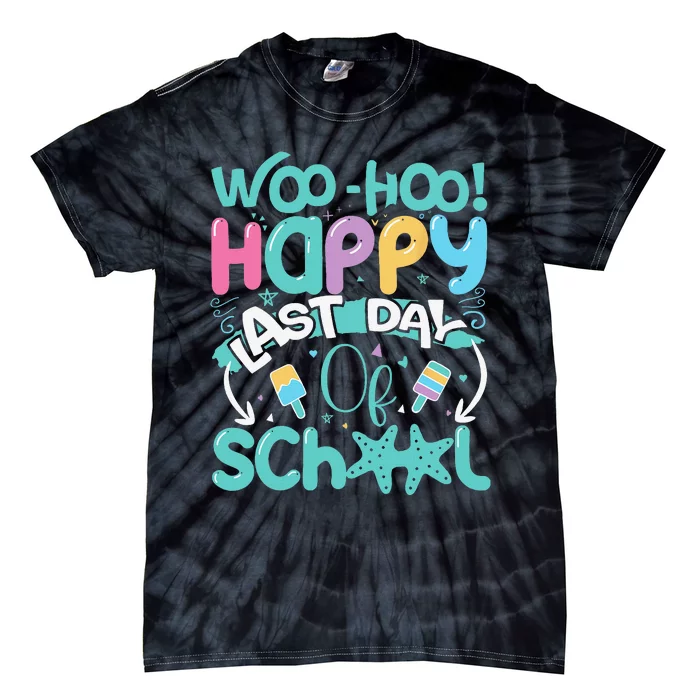 Woo Hoo Happy Last Day of School Fun Teacher Student Tie-Dye T-Shirt