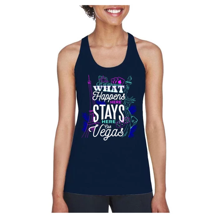 What Happens Here Stays Here Las Vegas NV Vacation Women's Racerback Tank