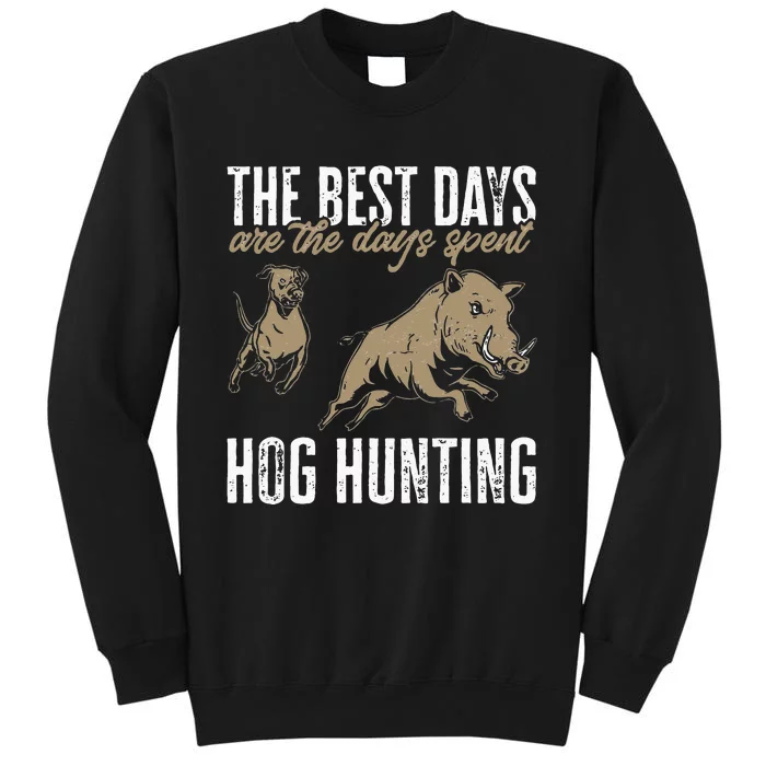 Wild Hog Hunting Dog Boar Hunting Tall Sweatshirt