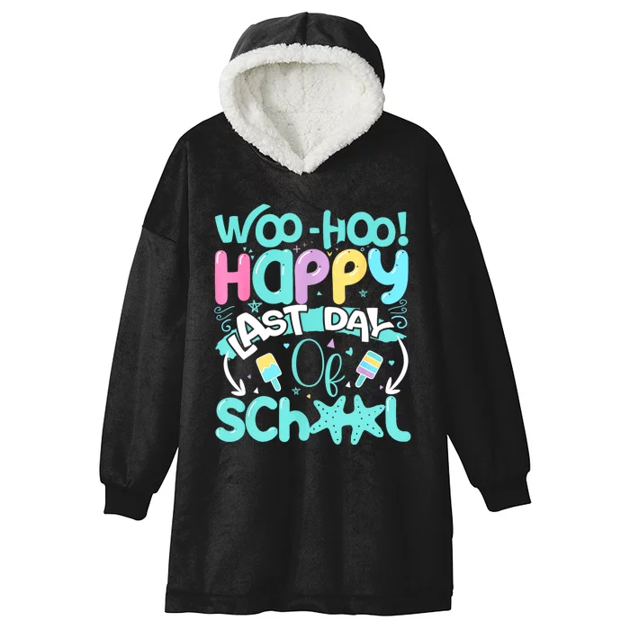 Woo Hoo Happy Last Day Of School | Fun Teacher Student Hooded Wearable Blanket