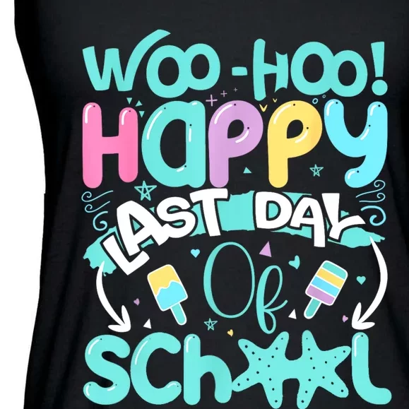 Woo Hoo Happy Last Day Of School | Fun Teacher Student Ladies Essential Flowy Tank