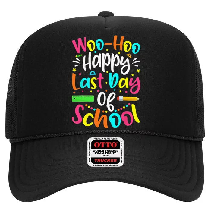 Woo Hoo Happy Last Day of School Fun Teacher Student High Crown Mesh Trucker Hat