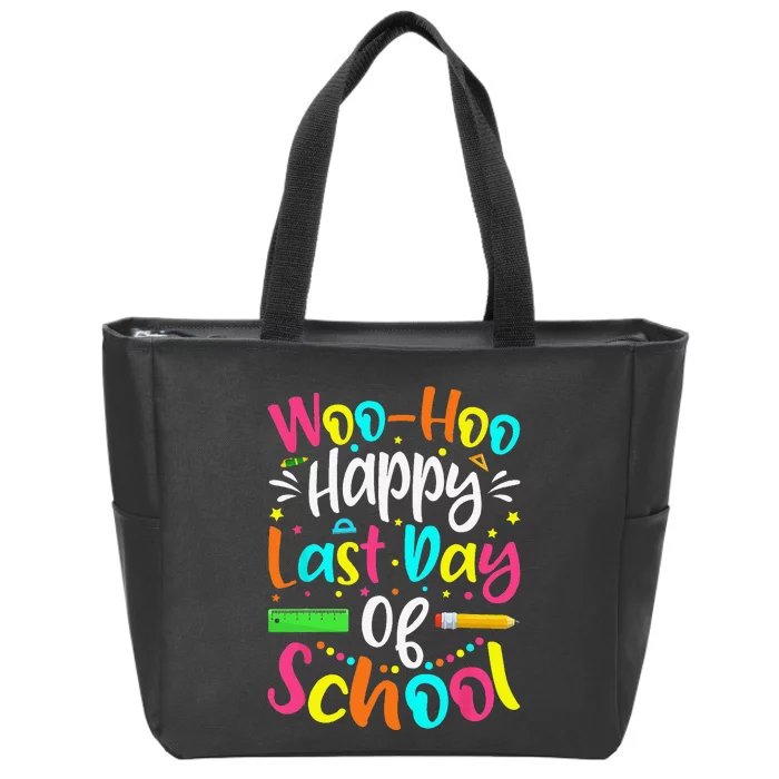 Woo Hoo Happy Last Day of School Fun Teacher Student Zip Tote Bag