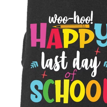 Woo Hoo Happy Last Day Of School For Teachers Students Doggie 3-End Fleece Hoodie