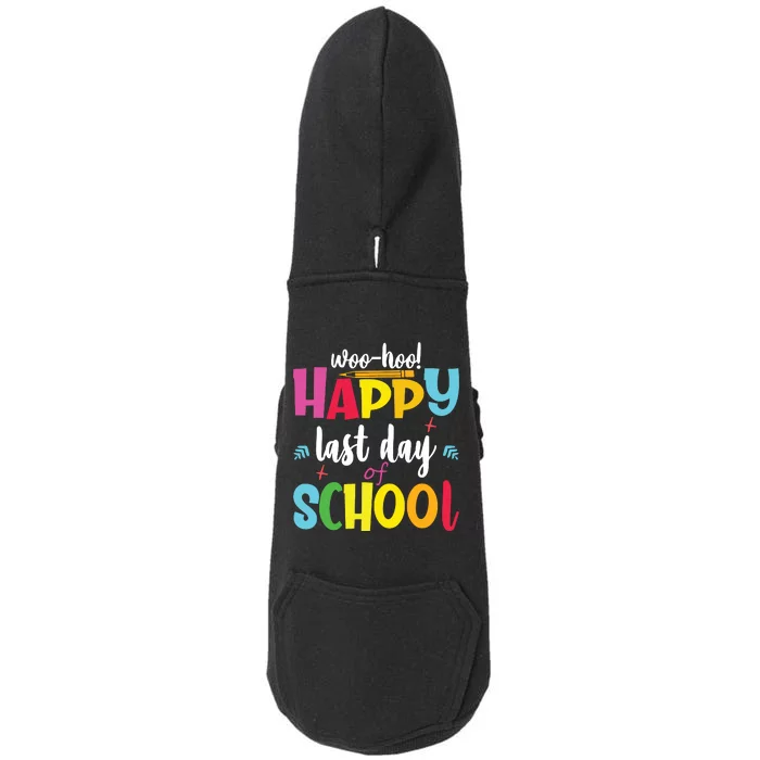 Woo Hoo Happy Last Day Of School For Teachers Students Doggie 3-End Fleece Hoodie