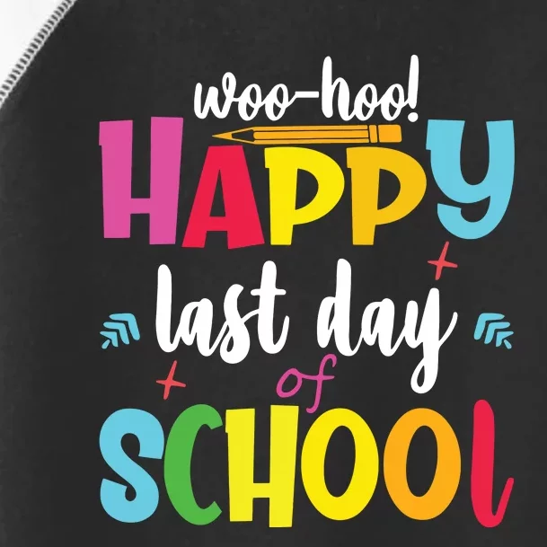 Woo Hoo Happy Last Day Of School For Teachers Students Toddler Fine Jersey T-Shirt