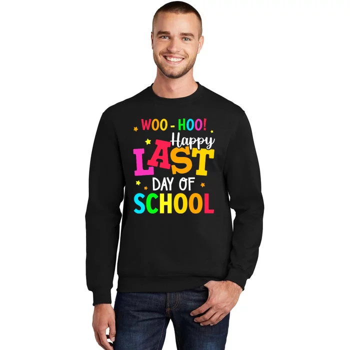 Woo Hoo Happy Last Day of School For Teachers Students Sweatshirt