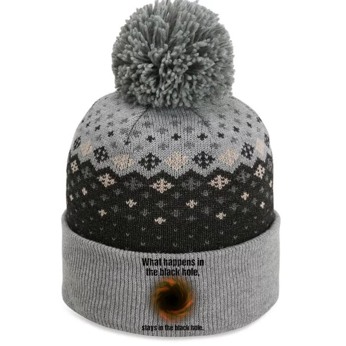 What Happens In The Black Hole Stays In The Black Hole. The Baniff Cuffed Pom Beanie