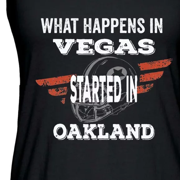 What Happens In Vegasstarted In Oakland Football Gift Ladies Essential Flowy Tank