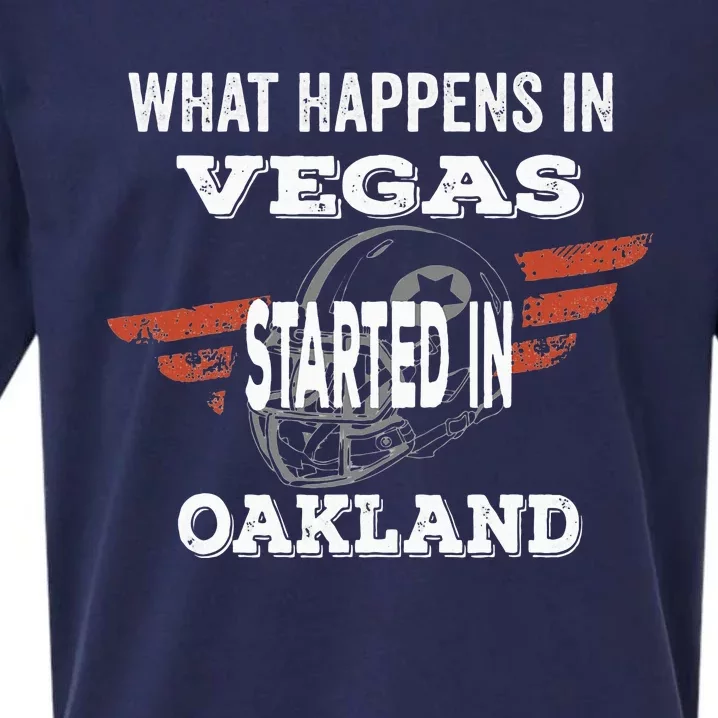 What Happens In Vegasstarted In Oakland Football Gift Sueded Cloud Jersey T-Shirt