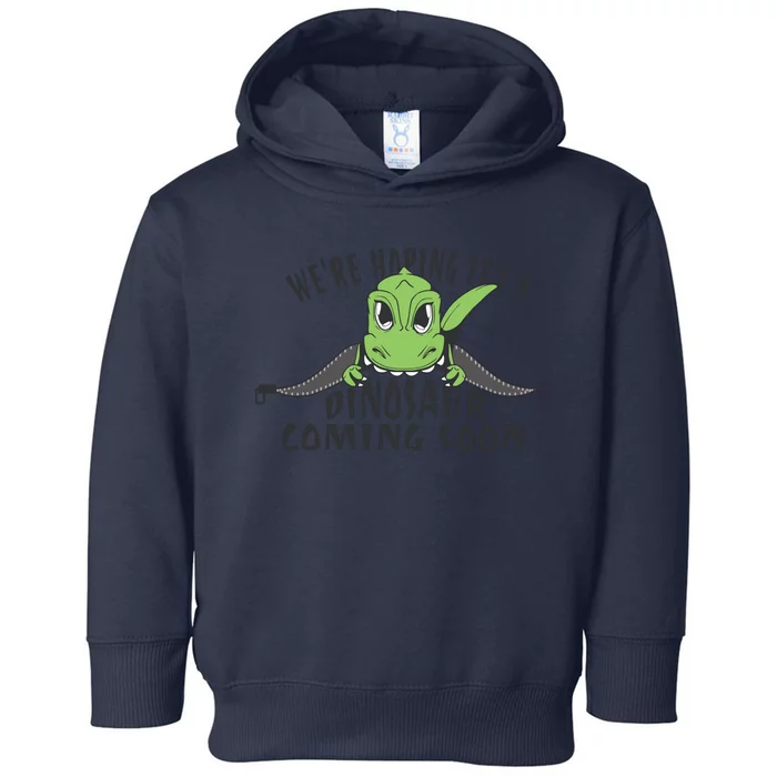 We're Hoping It's A Dinosaur Coming Soon Pregnancy Announcement Toddler Hoodie