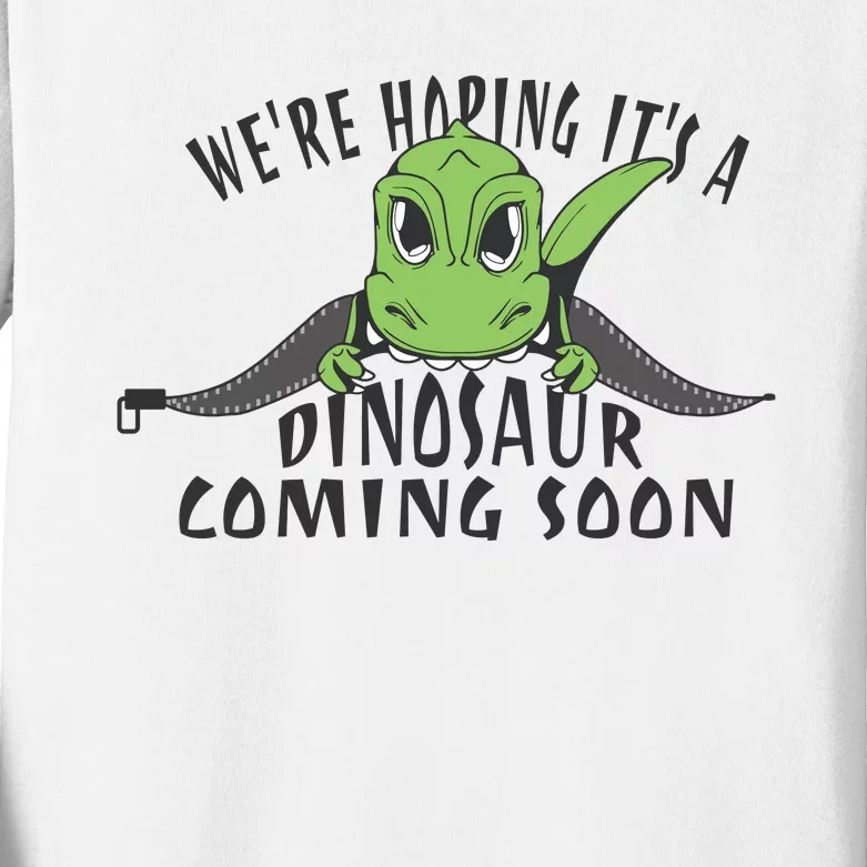 We're Hoping It's A Dinosaur Coming Soon Pregnancy Announcement Kids Long Sleeve Shirt