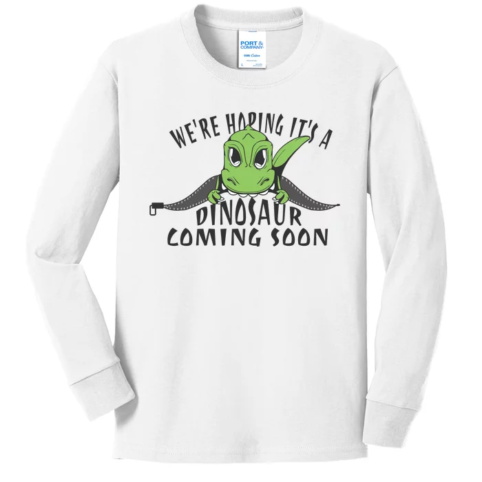 We're Hoping It's A Dinosaur Coming Soon Pregnancy Announcement Kids Long Sleeve Shirt