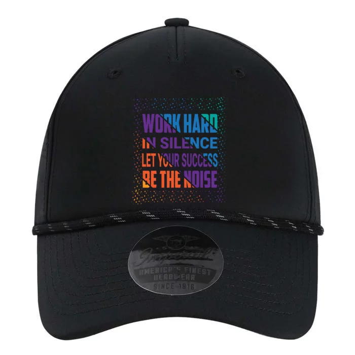 Work Hard In Silence Let Your Success Be The Noise Performance The Dyno Cap