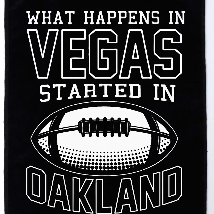 What Happens In Vegas Started In Oakland Sporty Gift Platinum Collection Golf Towel