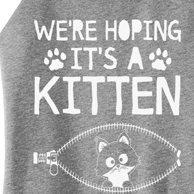 Were Hoping Its A Kitten Cat Mothers Day Gifts Women’s Perfect Tri Rocker Tank