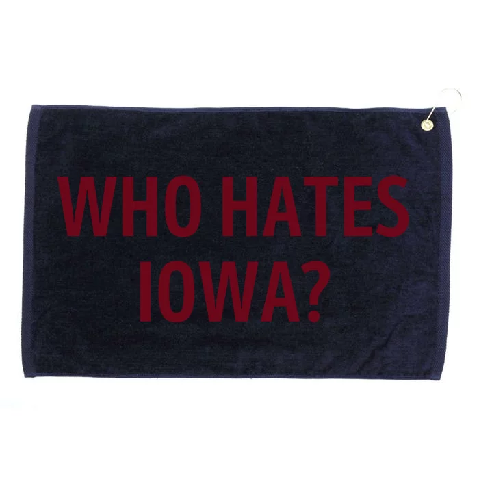 Who Hates Iowa Wehateiowa 00 Classic Front & Back Grommeted Golf Towel