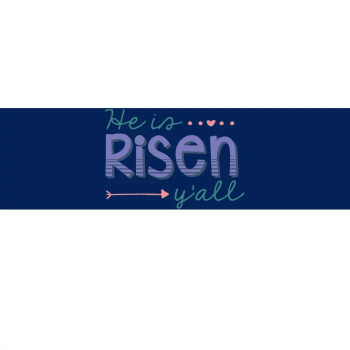 Womens He Is Risen Y'all Southern Style Easter Christian Bumper Sticker