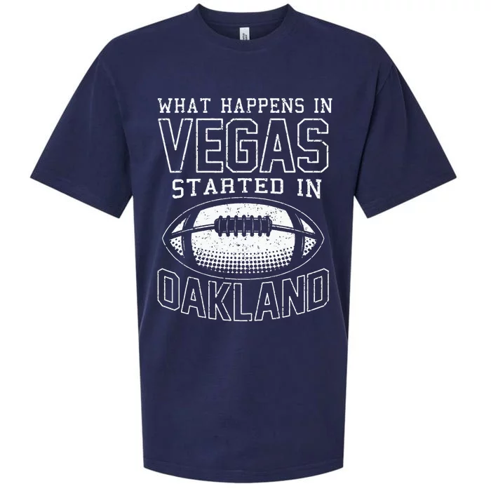 What Happens In Vegas Started In Oakland Sueded Cloud Jersey T-Shirt